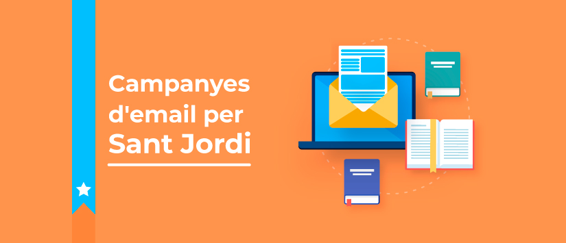 Quina campanya d’email màrqueting enviaràs per al Dia de Sant Jordi?