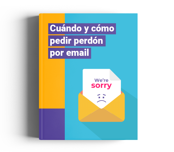 Cuándo y cómo pedir perdón por email