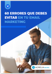 Errores que no deberías cometer en tu email marketing