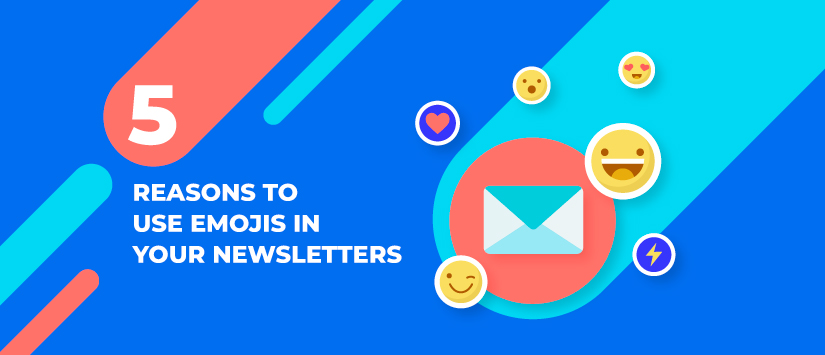 Five reasons to use emojis in your newsletters
