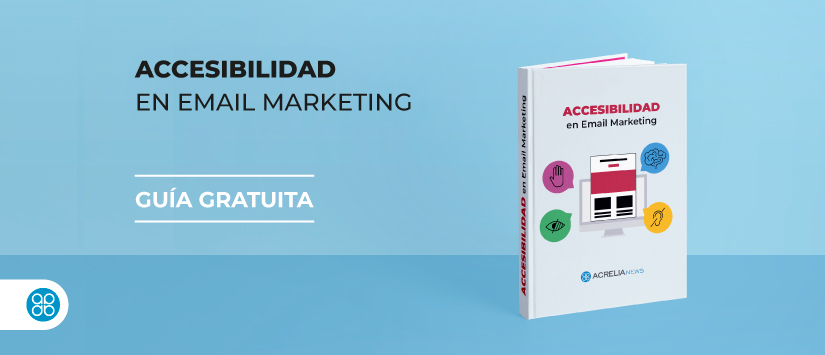 Guía en pdf: Accesibilidad en Email Marketing