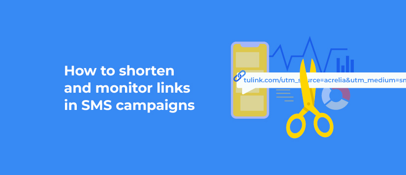 How to shorten and monitor links in SMS campaigns
