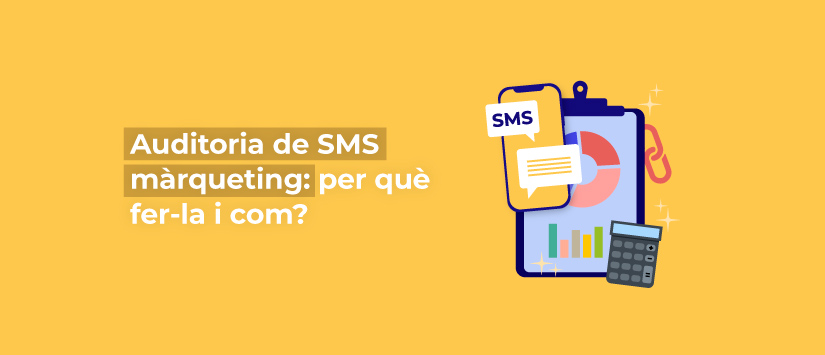 Auditoria de SMS màrqueting: per què fer-la i com?