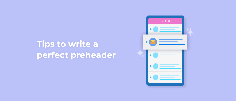 Tips to write a perfect preheader