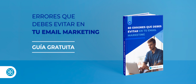 Guía en pdf: Errores que no deberías cometer en tu email marketing