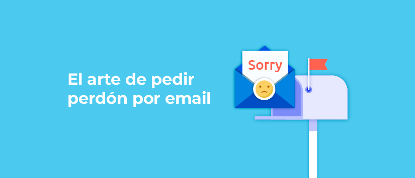 El arte de pedir perdón por email