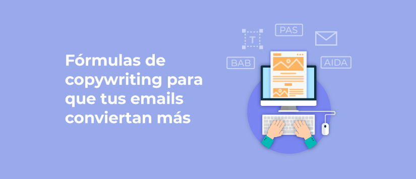 Fórmulas de copywriting para que tus emails conviertan más