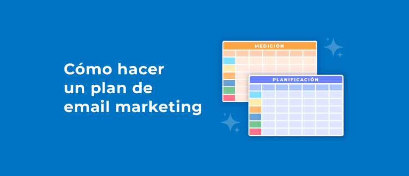 Cómo hacer un plan de email marketing