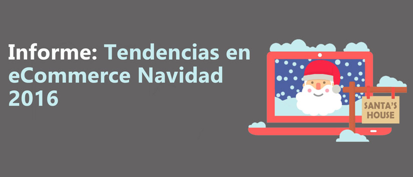 Tendencias en eCommerce Navidad 2016