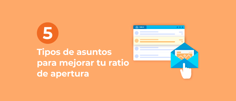 Cinco tipos de asuntos para mejorar tu ratio de apertura