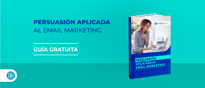 Guía en pdf: Cómo conseguir que tus campañas sean más persuasivas