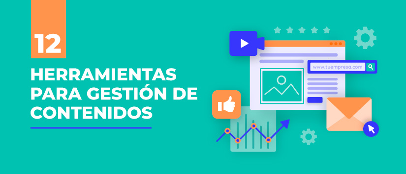 12 herramientas para gestionar y mejorar tus contenidos de marketing