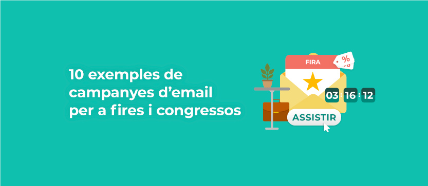10 exemples de campanyes d'email per a fires i congressos