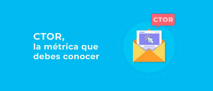 CTOR, mide más allá de aperturas y clics