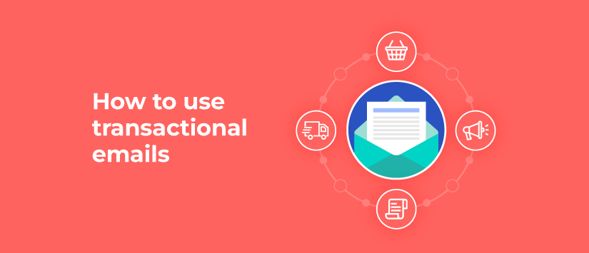 Imagen Six types of transactional emails to improve customer experi