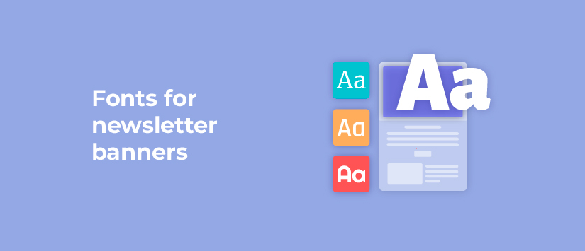 Fonts for newsletter banners