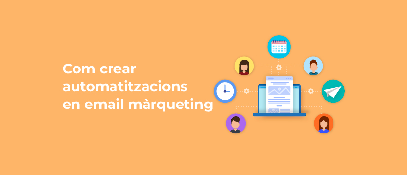 Crear automatitzacions en email màrqueting